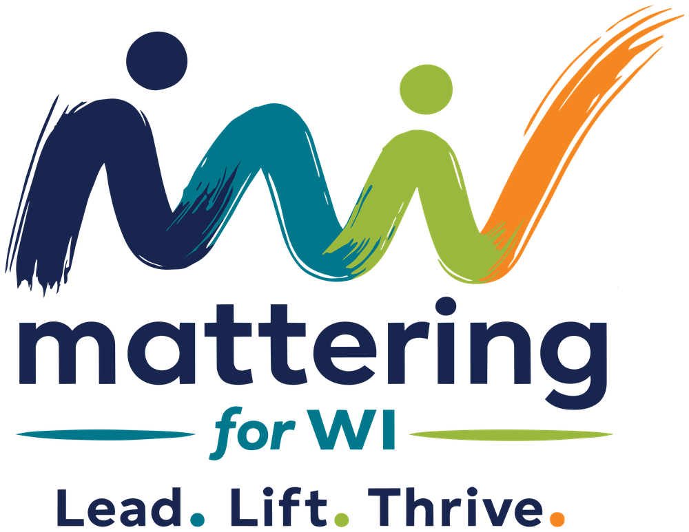 Mattering for WI — Lead. Lift. Thrive.